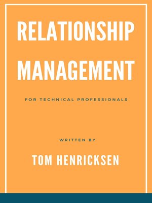 cover image of Relationship Management for Technical Professionals
